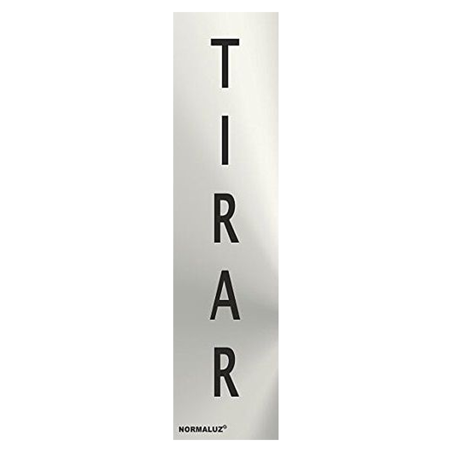 Señal Adhesiva Tirar Acero inoxidable 5x20 cm  Gris
