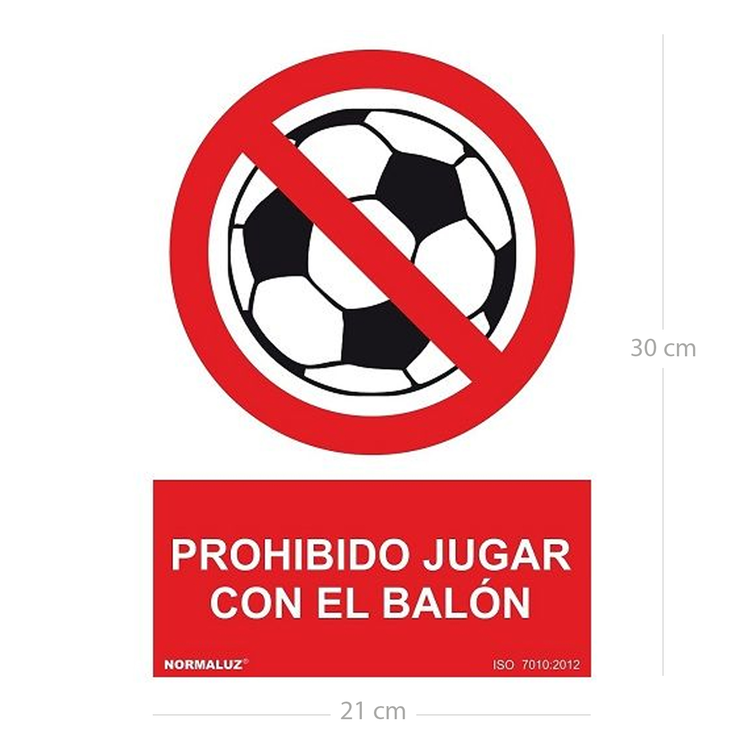 Señal Prohibido Jugar Con El Balon PVC 21x30 cm  Rojo
